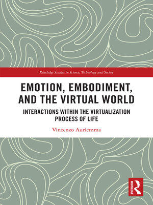 cover image of Emotion, Embodiment and the Virtual World